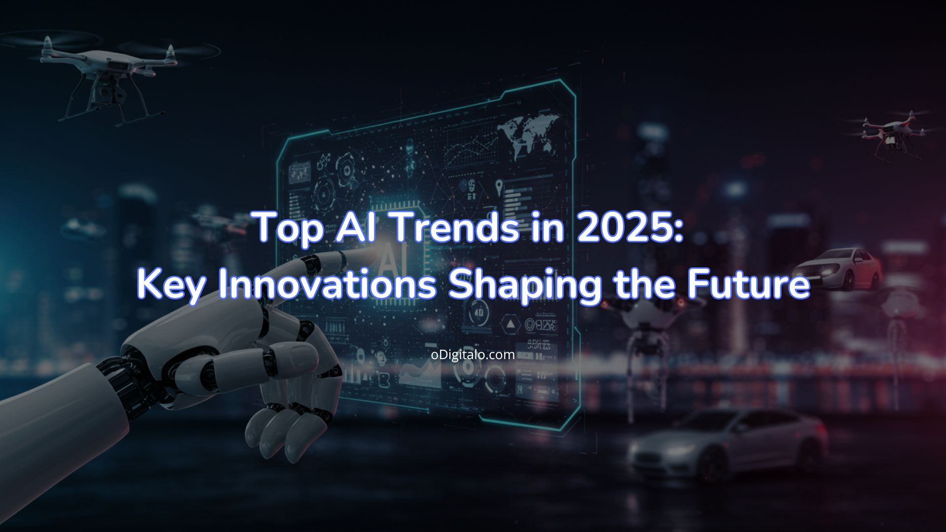 Top AI Trends in 2025: Key Innovations Shaping the Future